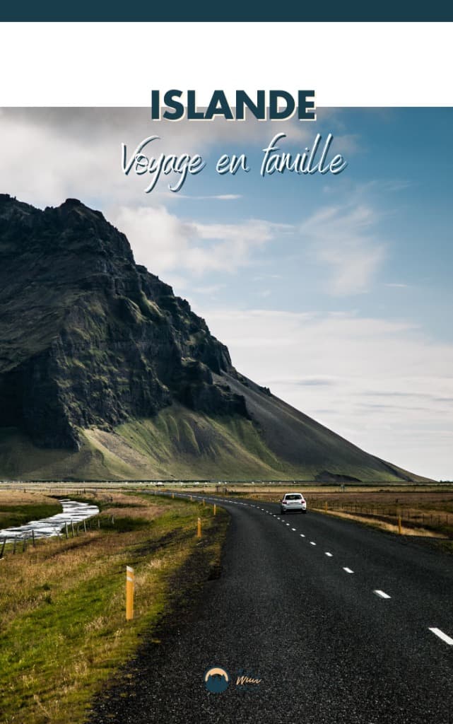 ISLANDE – Voyage en famille